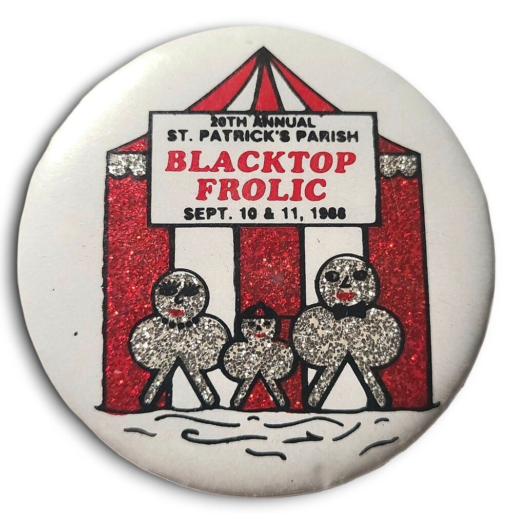 St Patricks Parish Blacktop Frolic 1988 Pinback Button Wisconsin WI La Crosse